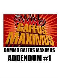 Bammo Gaffus Maximus Addendum 1 by Bob Farmer - Click Image to Close